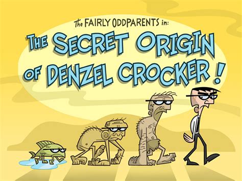 The Secret Origin of Denzel Crocker! .